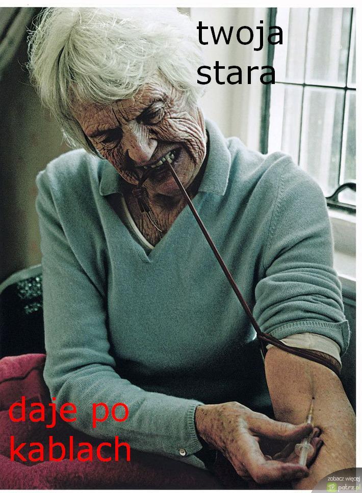 Twoja stara daje po kablach